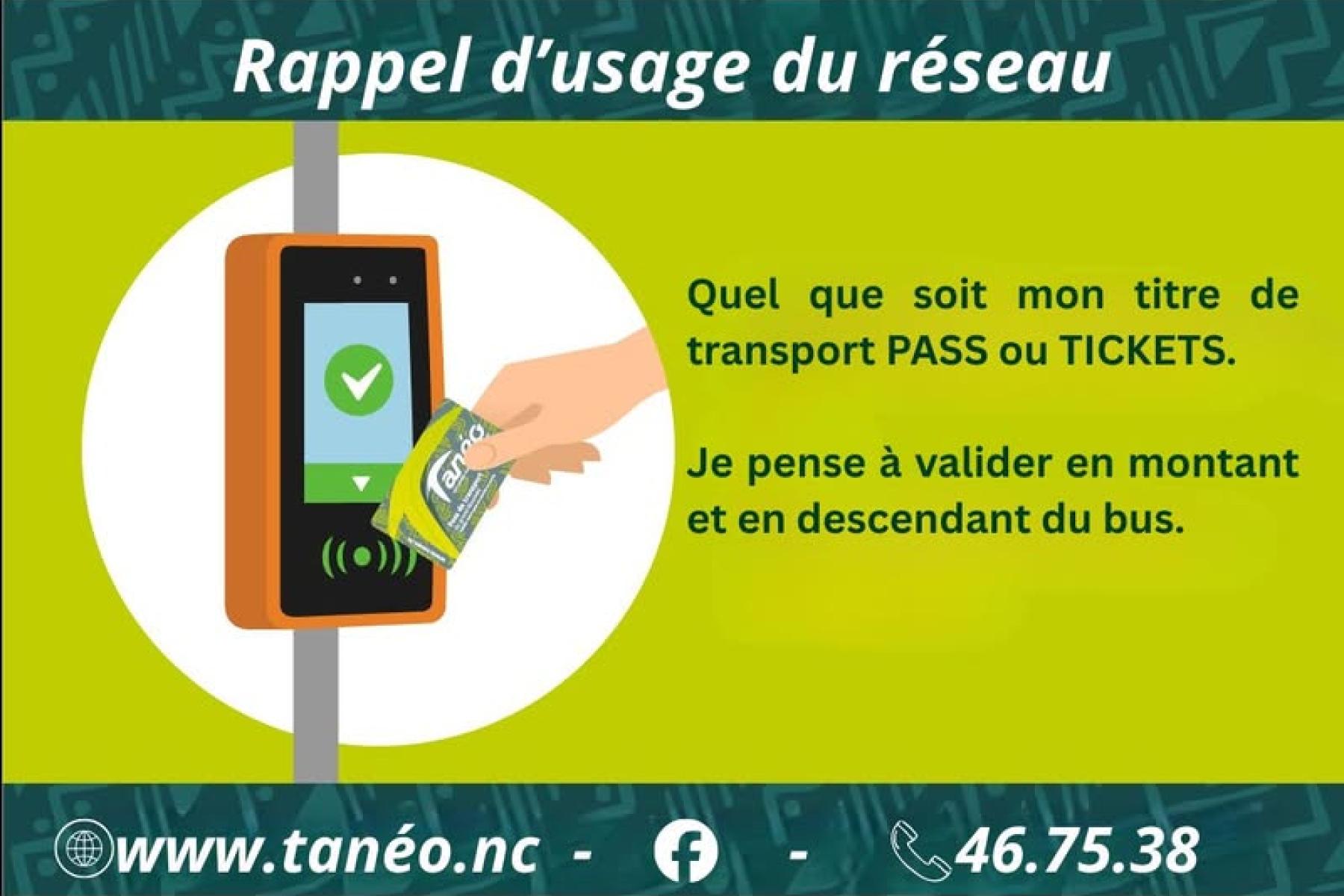 Est affiché un rappel d’usage du réseau : quel que soit mon titre de transport (PASS ou ticket), je pense à valider en montant et en descendant du bus.